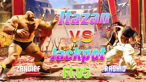 Street Fighter 6 🔥 Itazan Zangief Vs Jackpot Rashid 🔥 Ft 05 Youtube