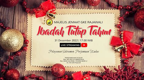 Live Streaming Ibadah Tutup Tahun Jemaat Gke Rajawali Sabtu