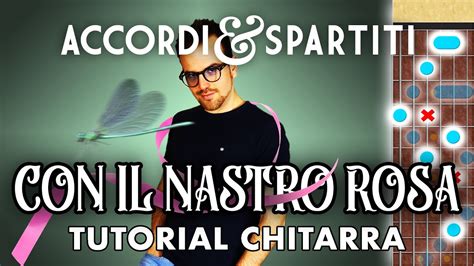 CON IL NASTRO ROSA Tutorial Chitarra Lucio Battisti YouTube