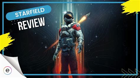 Starfield Review Bethesda S Biggest Misstep EXputer