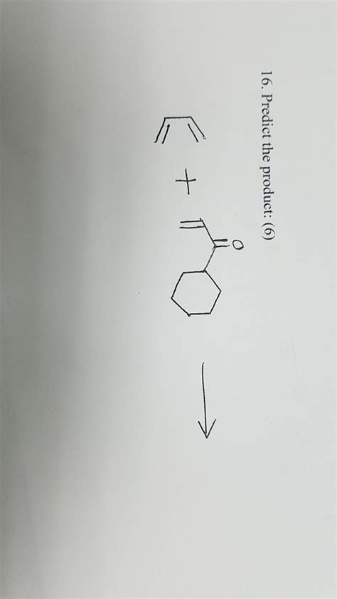 Solved 16 Predict The Product 6