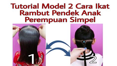 Tutorial Model 2 Cara Ikat Rambut Pendek Anak Simpel Anti Ribet YouTube