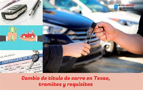 Cambio De Titulo De Carro En Texas Tramites Y Requisitos