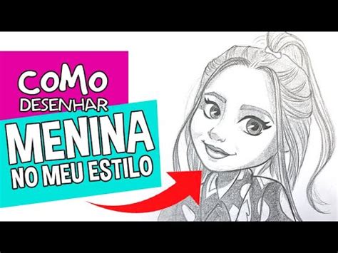 Tutorial Como Desenhar Uma Menina How To Draw A Girl Youtube