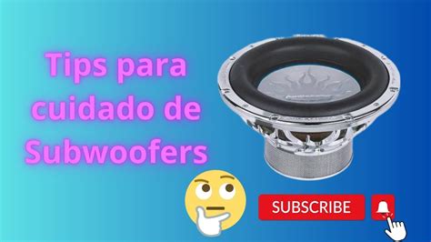 C Mo Evitar Que Se Da En Nuestros Subwoofers Tips Para Cuidarlos