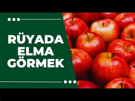 R Yada Elma G Rmek Ne Anlama Gelir R Yatabirleri Youtube