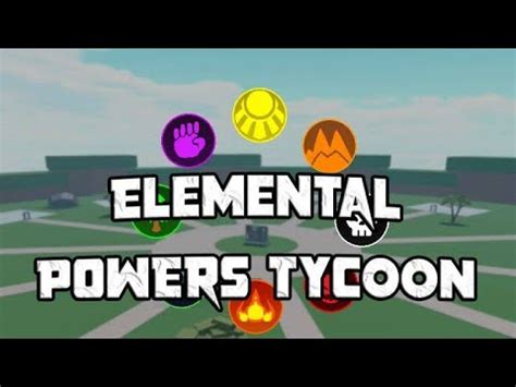 Elemental Powers Tycoon Roblox Youtube