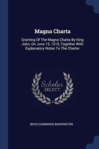 Magna Charta: Granting Of The Magna Charta By King John, On June 15, 1215, Together With ...