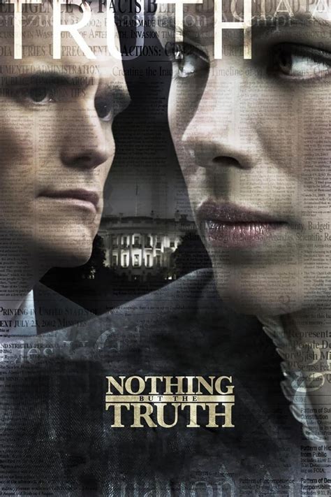 Nothing But the Truth (2008) | MovieWeb