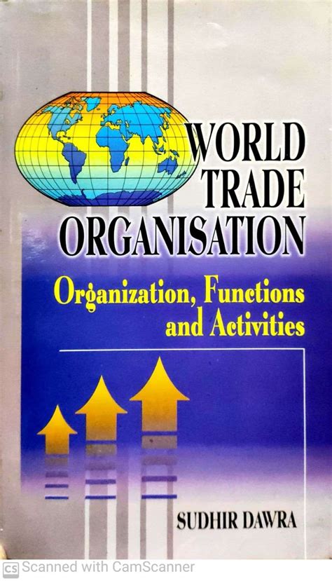 World Trade Organisation Organization Functions And Activities