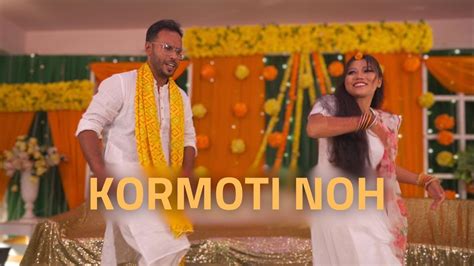 Kormoti Noh Dance Cover Holud Dance Gaye Holud Youtube