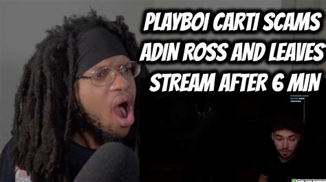 Playboi Carti Scams Adin Ross For 2 Million Live On Stream Then Leaves Reaction Rant Youtube