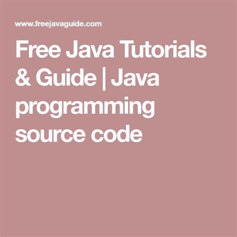 Free Java Tutorials And Guide Java Programming Source Code Java