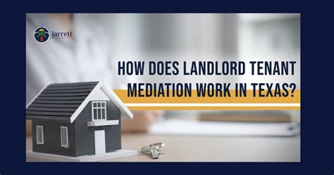 How Does Landlord Tenant Mediation Work In Texas Jarrett Law Firm