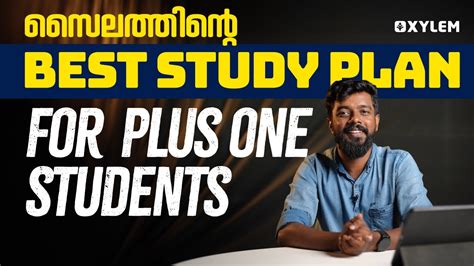 സലതതനറ Best Study Plan For Plus One Students Xylem Plus One