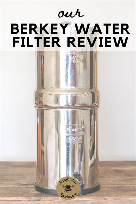 Berkey Water Filter An Affordable Clean Water Option Plus A Giveaway