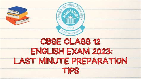 Cbse Class 12 English Board Exam Last Minute Preparation Tips