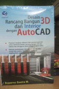 Open Library Desain Rancang Bangun 3D Dan Interior Dengan AutoCAD