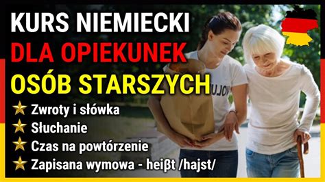 Kurs Niemiecki Dla Opiekunek Os B Starszych Nauka J Zyka Niemieckiego