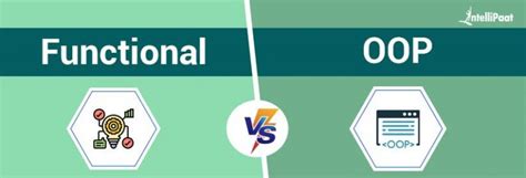 Understanding The Differences Between Functional And Object Oriented P