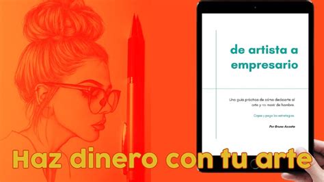 Bruno Acosta Pdf De Artista A Empresario C Mo Ganar Dinero Con Tus