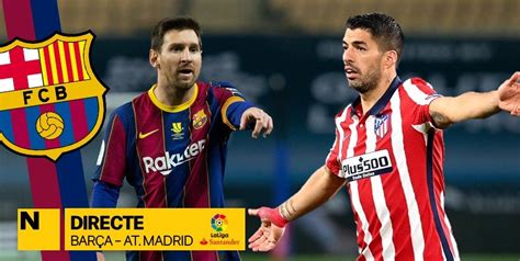 Fc Barcelona Atl Tico De Madrid De La Liga Santander Resultado