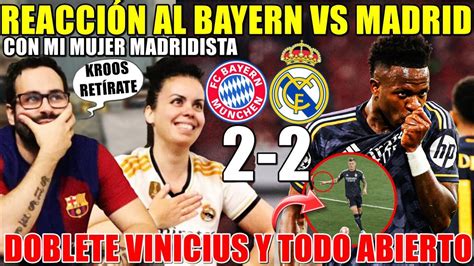 HINCHA del BARÇA REACCIONA al BAYERN 2 2 REAL MADRID con MI MUJER