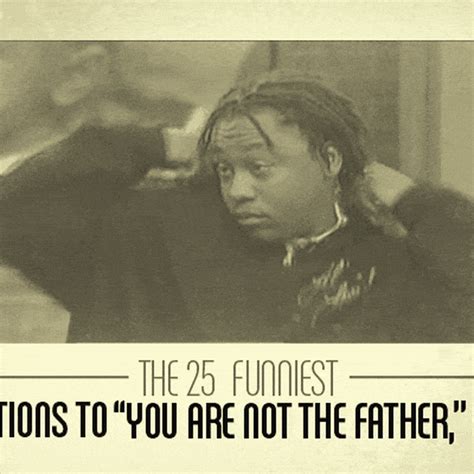 Maury You Are Not the Father GIF 22 - The 25 Funniest Reactions to "You ...