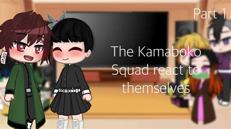 The Kamaboko Squad React To Themselves Part 1 Tanjiro Kanao Rxmxrx