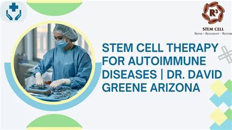 Ppt Stem Cell Therapy For Autoimmune Diseases Dr David Greene