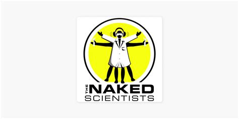 The Naked Scientists Podcast On Apple Podcasts