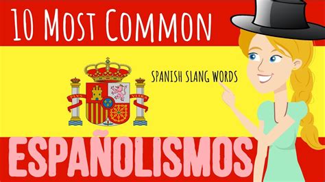 Spain Spanish Top Slang Words From Spain Youtube