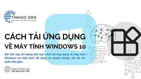 Cách tải ứng dụng về máy tính Windows 10 TINHOC ORG