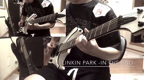 Linkin Park In The End Guitar Cover Youtube