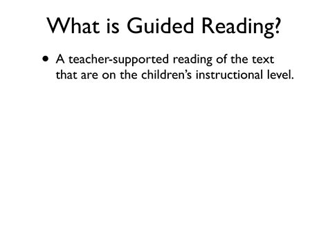 Guided Reading Ppt Ppt