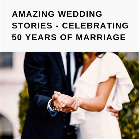 Amazing Wedding Stories Celebrating 50 Years Of Marriage Love You