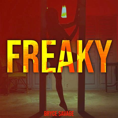 ‎freaky Single Album By Bryce Savage Apple Music