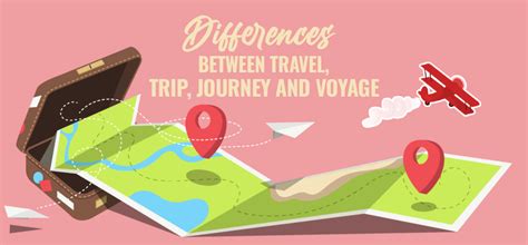 Diferencias Entre Travel Trip Journey Y Voyage