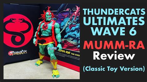 THUNDERCATS ULTIMATES WAVE 6 MUMM RA CLASSIC TOY VERSION REVIEW