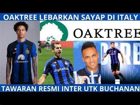 Oaktree Lebarkan Sayap Di Italytawaran Resmi Utk Buchanantoro Sommer