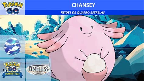 Chansey Em Reides De Quatro Estrelas Pok Mon Go Youtube