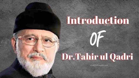 Dr Muhammad Tahir Ul Qadri Introduction Islamicallrounder