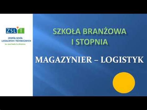 Szko A Bran Owa I Stopnia Magazynier Logistyk Youtube