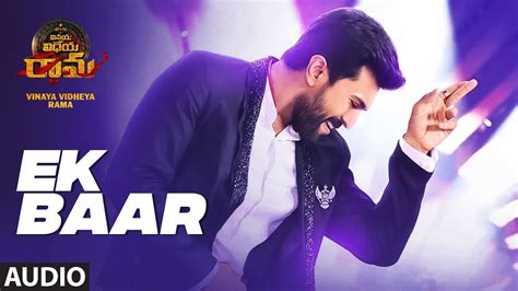 Ek Baar Full Audio Song Vinaya Vidheya Rama Songs Ram Charan Kiara