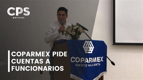 Coparmex Pide Cuentas A Funcionarios Tras Asistir A Marcha De Amlo