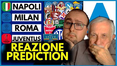 Serie A La Nostra Reazione Alla Prediction Della Classifica