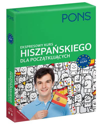 Ekspresowy Kurs Hiszpa Skiego Dla Pocz Tkuj Cych Opracowanie Zbiorowe