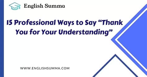 15 Professional Ways To Say “thank You For Your Understanding