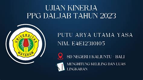 Ujian Kinerja Ukin Putu Arya Utama Yasa Ppg Daljab Pgsd