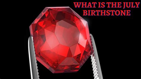 What Is The July Birthstone The Color Of Love And Passion